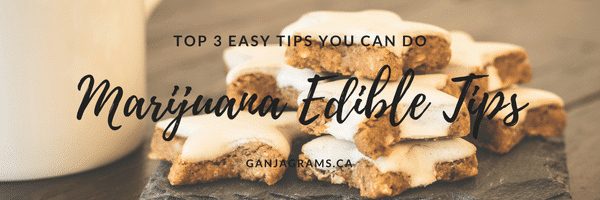 Marijuana Edibles Tips