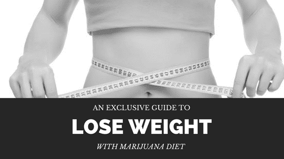 marijuana diet lose weight tips by ganjagrams