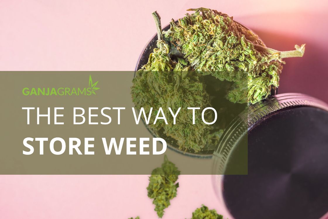 Best way to store weed